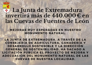 La Junta de Extremadura invertirá más de 440.000 euros en las Cuevas de Fuentes de León
